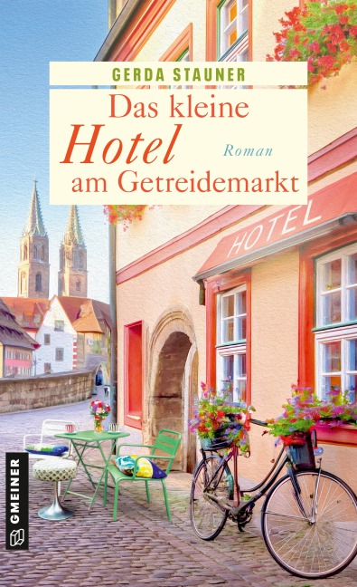 Das kleine Hotel am Getreidemarkt - Gerda Stauner