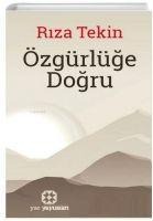 Özgürlüge Dogru - Riza Tekin