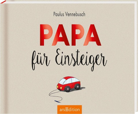 Papa für Einsteiger - Paulus Vennebusch