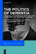 Cover-Bild zum Titel 'The Politics of Dementia' von ''
