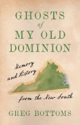 Cover-Bild zum Titel 'Ghosts of My Old Dominion' von 'Greg Bottoms'