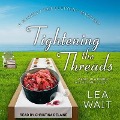 Cover-Bild zum Titel 'Tightening the Threads Lib/E' von 'Lea Wait'