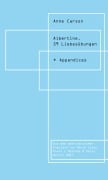 Albertine. 59 Liebesübungen - Anne Carson