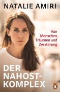Der Nahost-Komplex - Natalie Amiri
