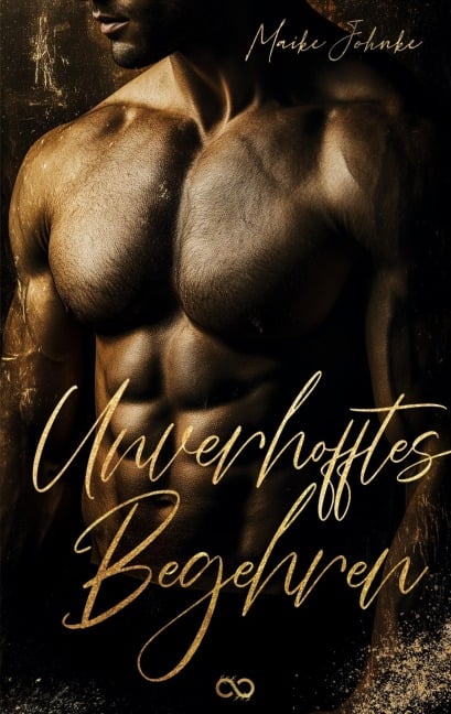 Unverhofftes Begehren - Maike Johnke