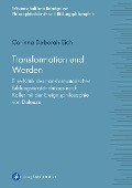 Cover-Bild zum Titel 'Transformation und Werden' von 'Corinna Deborah Eich'