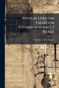 Cover-Bild zum Titel 'Novum Lexicon Graecum Etymologicum Et Reale' von 'Christian Tobias Damm'