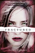 Cover-Bild zum Titel 'Fractured' von 'Teri Terry'