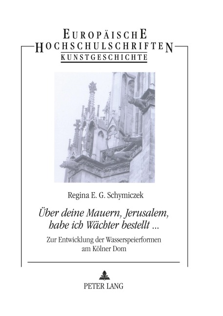 'Über deine Mauern, Jerusalem, habe ich Wächter bestellt...' - Regina E. G. Schymiczek