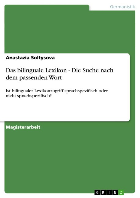 Das bilinguale Lexikon - Die Suche nach dem passenden Wort - Anastazia Soltysova