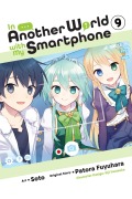 Cover-Bild zum Titel 'In Another World with My Smartphone, Vol. 9 (Manga)' von 'Patora Fuyuhara'