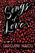 Cover-Bild zum Titel 'Songs of Love' von 'Sarojini Naidu'