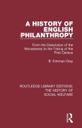 Cover-Bild zum Titel 'A History of English Philanthropy' von 'B. Kirkman Gray'