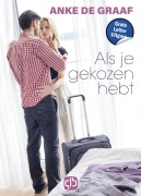 Cover-Bild zum Titel 'Als je gekozen hebt' von 'Anke Graaf de'