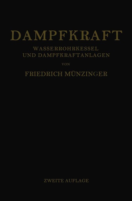 Dampfkraft - Friedrich Münzinger