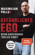 Cover-Bild zum Titel 'Gefährliches Ego' von 'Maximilian Pollux'
