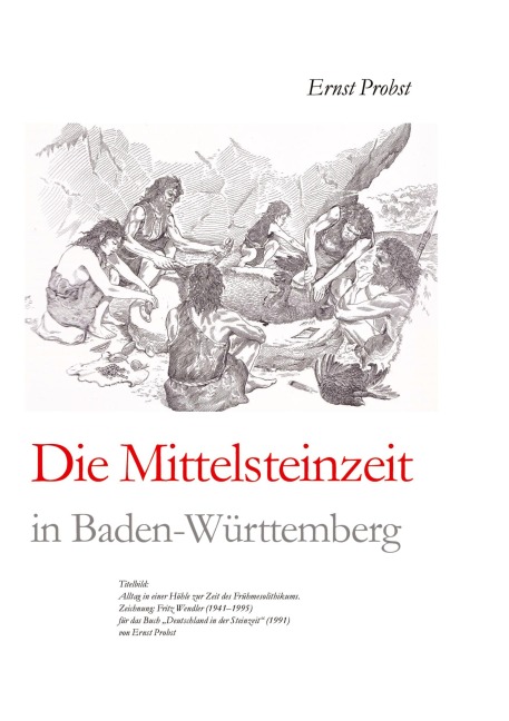 Die Mittelsteinzeit in Baden-Württemberg - Ernst Probst