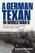 Cover-Bild zum Titel 'A German Texan in World War II' von 'Marilyn Melcher Maddox'