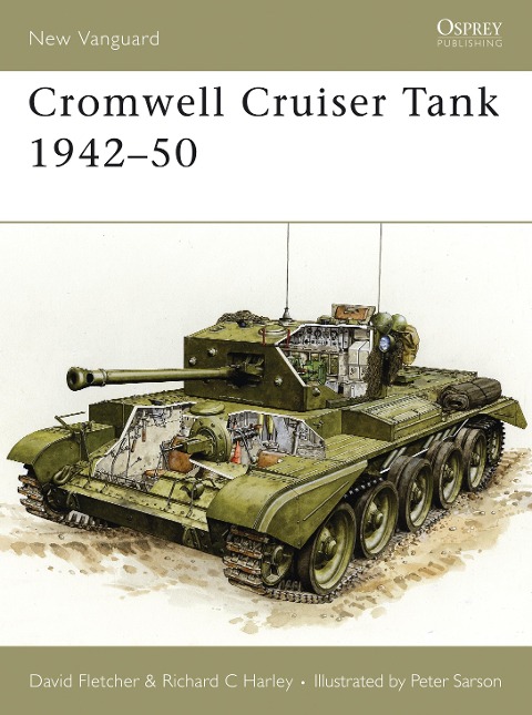 Cromwell Cruiser Tank 1942-50 - David Fletcher, Richard C Harley
