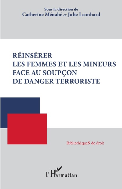 Réinsérer les femmes et les mineurs face au soupçon de danger terroriste - Menabe, Leonhard