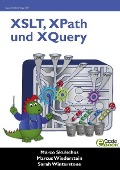 Cover-Bild zum Titel 'XSLT, XPath und XQuery' von 'Marco Skulschus, Marcus Wiederstein'