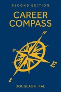 Cover-Bild zum Titel 'Career Compass, Second Edition' von 'Douglas H Rau'