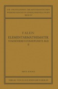 Cover-Bild zum Titel 'Elementarmathematik vom Höheren Standpunkte Aus, II' von 'Felix Klein'