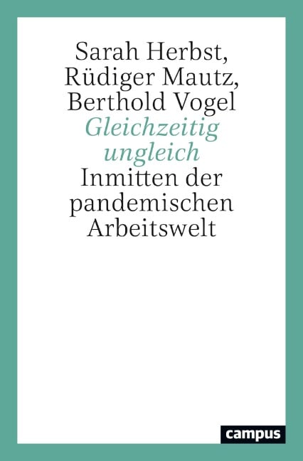 Gleichzeitig ungleich - Sarah Herbst, Rüdiger Mautz, Berthold Vogel