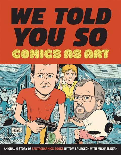 We Told You So - Tom Spurgeon, Michael Dean