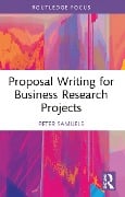 Cover-Bild zum Titel 'Proposal Writing for Business Research Projects' von 'Peter Samuels'
