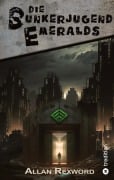 Cover-Bild zum Titel 'Die Bunkerjugend Emeralds' von 'Allan Rexword'