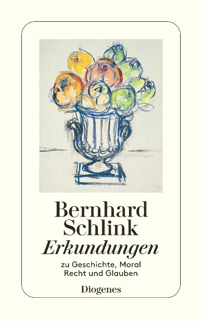 Erkundungen - Bernhard Schlink
