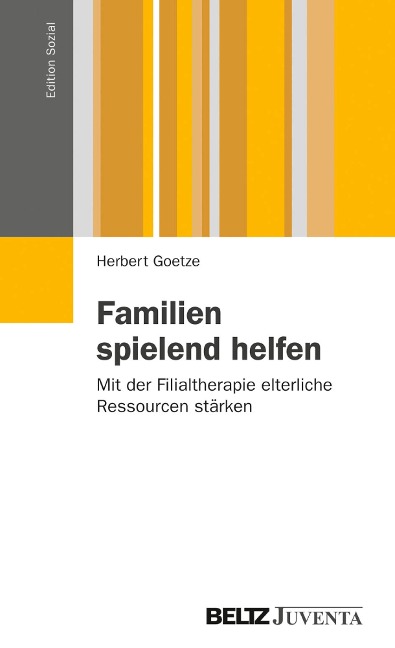 Familien spielend helfen - Herbert Goetze