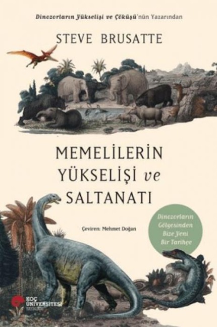 Memelilerin Yükselisi ve Saltanati - Steve Brusatte