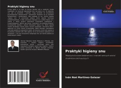 Cover-Bild zum Titel 'Praktyki higieny snu' von 'Iván Noé Martínez-Salazar'
