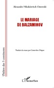 Cover-Bild zum Titel 'Le mariage de Balzaminov' von 'Alexandre nikolaievitch Ostrovski'