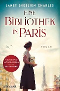 Cover-Bild zum Titel 'Eine Bibliothek in Paris' von 'Janet Skeslien Charles'