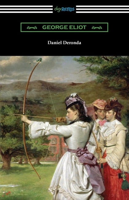 Daniel Deronda - George Eliot