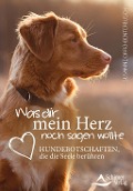 Cover-Bild zum Titel 'Was dir mein Herz noch sagen wollte' von 'Susanne Orrù-Benterbusch'