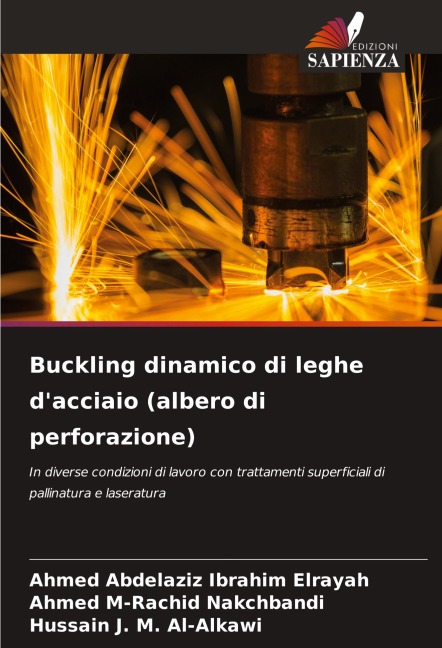 Buckling dinamico di leghe d'acciaio (albero di perforazione) - Ahmed Abdelaziz Ibrahim Elrayah, Ahmed M-Rachid Nakchbandi, Hussain J. M. Al-Alkawi