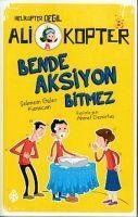 Bende Aksiyon Bitmez - Sebnem Güler Karacan