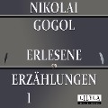 Cover-Bild zum Titel 'Erlesene Erzählungen 1' von 'Friedrich Frieden, Nikolai Gogol, Friedrich Frieden'