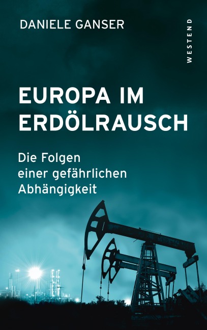 Europa im Erdölrausch - Daniele Ganser