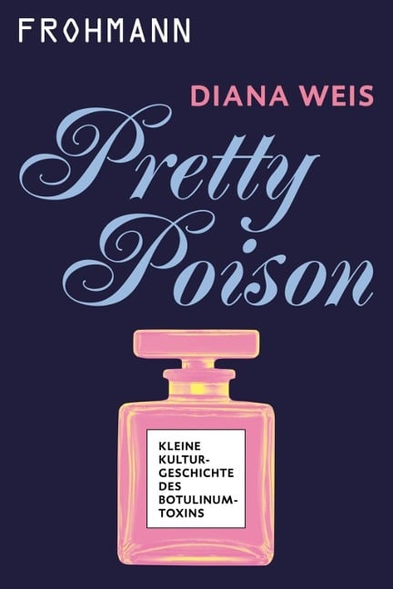 Pretty Poison - Diana Weis