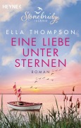 Cover-Bild zum Titel 'Eine Liebe unter Sternen -  Stonebridge Island 3' von 'Ella Thompson'