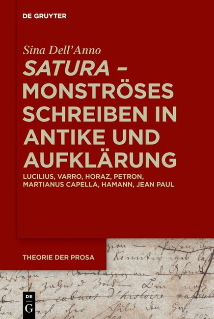 >satura< - Monströses Schreiben in Antike und Aufklärung - Sina Dell'Anno