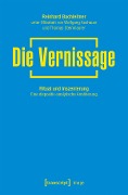 Cover-Bild zum Titel 'Die Vernissage' von 'Reinhard Bachleitner'