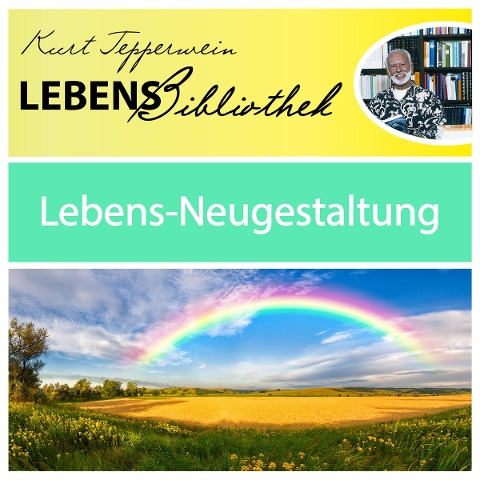 Lebens Bibliothek - Lebens-Neugestaltung - 