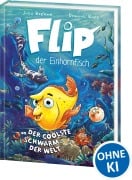 Cover-Bild zum Titel 'Flip, der Einhornfisch (Band 1) - Der coolste Schwarm der Welt' von 'Julia Boehme'
