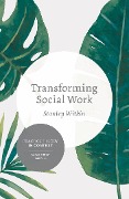 Cover-Bild zum Titel 'Transforming Social Work' von 'Stanley Witkin'